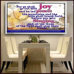 YE SHALL GO OUT WITH JOY   Frame Bible Verses Online   (GWAMBASSADOR1535)   "48X32"