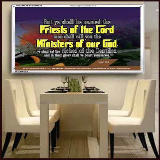 YE SHALL BE NAMED THE PRIESTS THE LORD   Bible Verses Framed Art Prints   (GWAMBASSADOR1546)   