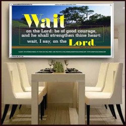 WAIT ON THE LORD   Contemporary Wall Decor   (GWAMBASSADOR270)   "48X32"