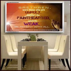 UPHOLD THE WEAK   Inspirational Wall Art Frame   (GWAMBASSADOR4008)   "48X32"