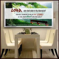 WHO SHALL ABIDE IN THY TABERNACLE   Decoration Wall Art   (GWAMBASSADOR4049)   "48X32"