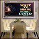 WAIT UPON THE LORD   Bible Scriptures on Forgiveness Acrylic Glass Frame   (GWAMBASSADOR8936)   