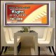 WALK IN MY WAYS AND DO WHAT IS RIGHT   Framed Scripture Art   (GWAMBASSADOR9451)   