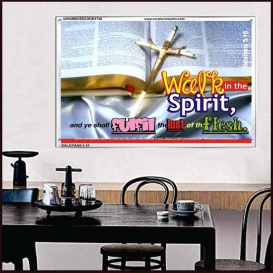 WALK IN THE SPIRIT   Framed Bible Verse   (GWAMBASSADOR3720)   