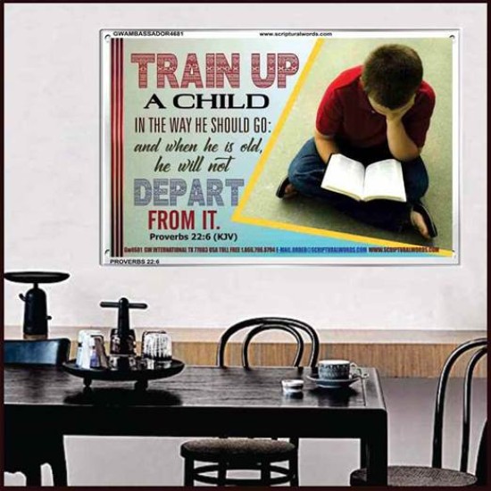 TRAIN UP A CHILD   Frame Scripture    (GWAMBASSADOR4681)   