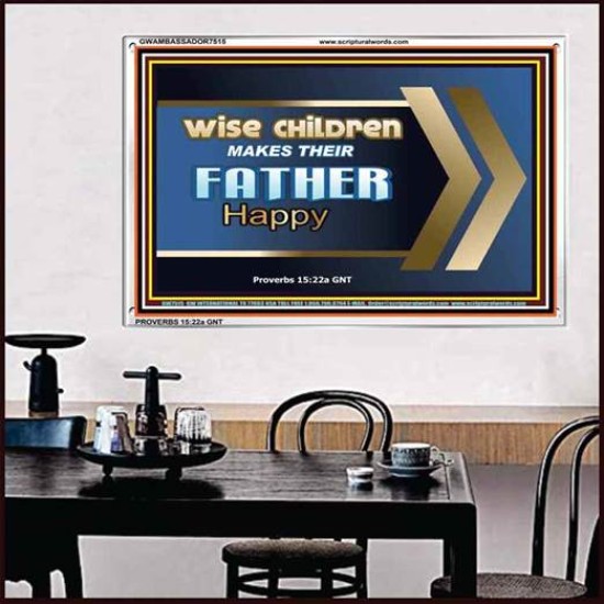WISE CHILDREN MAKES THEIR FATHER HAPPY   Wall & Art Dcor   (GWAMBASSADOR7515)   