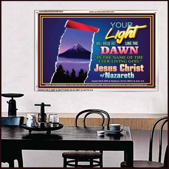 YOUR LIGHT WILL BREAK FORTH   Framed Bible Verse   (GWAMBASSADOR7847)   