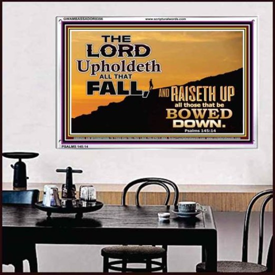 UPHOLDETH ALL THAT FALL   Scripture Wall Art   (GWAMBASSADOR8356)   