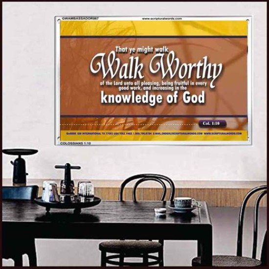 WALK WORTHY   Encouraging Bible Verses Framed   (GWAMBASSADOR867)   