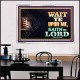 WAIT UPON THE LORD   Bible Scriptures on Forgiveness Acrylic Glass Frame   (GWAMBASSADOR8936)   