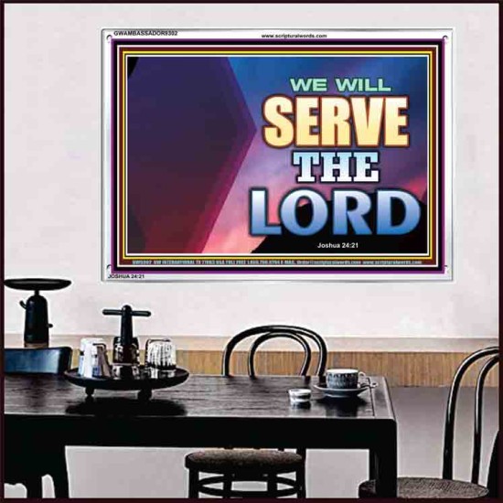 WE WILL SERVE THE LORD   Frame Bible Verse Art    (GWAMBASSADOR9302)   