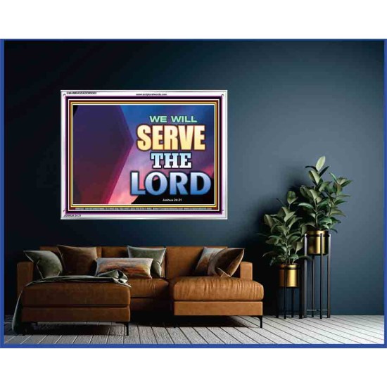 WE WILL SERVE THE LORD   Frame Bible Verse Art    (GWAMBASSADOR9302)   