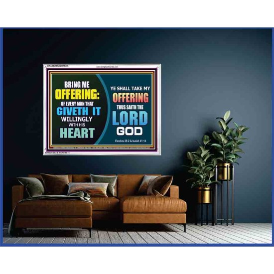WILLINGLY OFFERING UNTO THE LORD GOD   Christian Quote Framed   (GWAMBASSADOR9436)   