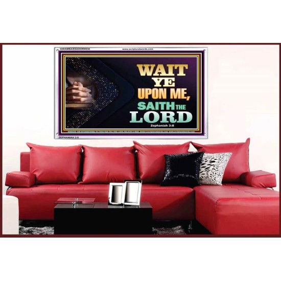 WAIT UPON THE LORD   Bible Scriptures on Forgiveness Acrylic Glass Frame   (GWAMBASSADOR8936)   