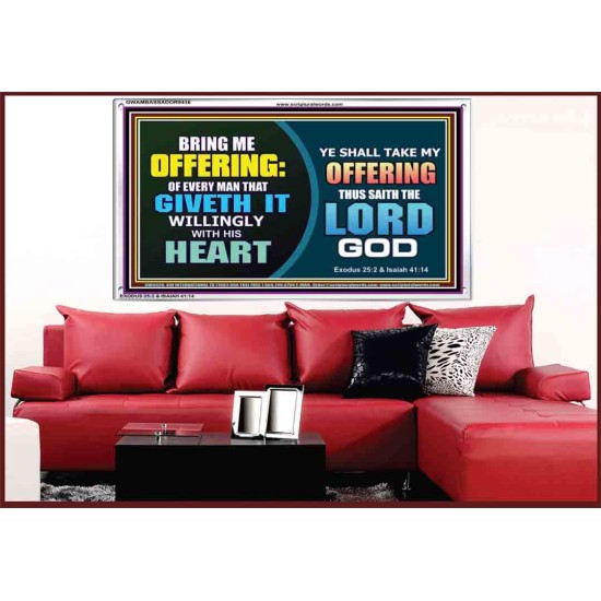 WILLINGLY OFFERING UNTO THE LORD GOD   Christian Quote Framed   (GWAMBASSADOR9436)   