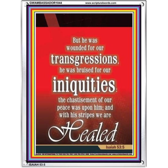 WOUNDED FOR OUR TRANSGRESSIONS   Acrylic Glass Framed Bible Verse   (GWAMBASSADOR1044)   