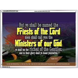 YE SHALL BE NAMED THE PRIESTS THE LORD   Bible Verses Framed Art Prints   (GWAMBASSADOR1546)   "48X32"