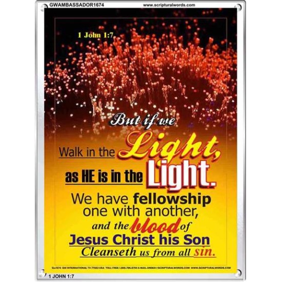 WALK IN THE LIGHT   Frame Bible Verses Online   (GWAMBASSADOR1674)   