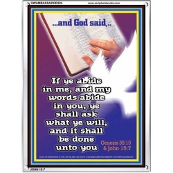 ABIDE IN ME AND YOUR NEEDS SHALL BE FULFILLED   Scripture Art Prints   (GWAMBASSADOR224)   