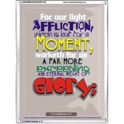 AFFLICTION WHICH IS BUT FOR A MOMENT   Inspirational Wall Art Frame   (GWAMBASSADOR3148)   "32X48"