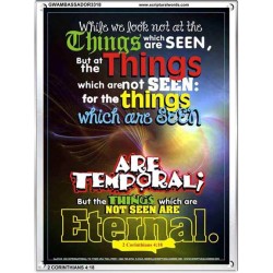 THINGS WHICH ARE SEEN ARE TEMPORAL   Scripture Art Prints   (GWAMBASSADOR3318)   
