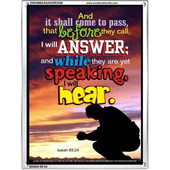 BEFORE THEY CALL I WILL ANSWER   Frame Bible Verse   (GWAMBASSADOR3388)   