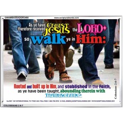 WALK YE IN HIM   Affordable Wall Art   (GWAMBASSADOR3466)   "48X32"