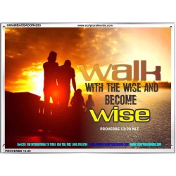 WALK WITH THE WISE   Framed Bible Verses   (GWAMBASSADOR4293)   "48X32"