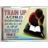 TRAIN UP A CHILD   Frame Scripture    (GWAMBASSADOR4681)   "48X32"