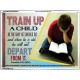 TRAIN UP A CHILD   Frame Scripture    (GWAMBASSADOR4681)   