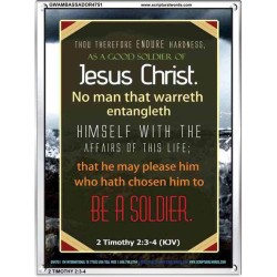 A GOOD SOLDIER OF JESUS CHRIST   Inspiration Frame   (GWAMBASSADOR4751)   "32X48"