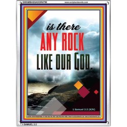 ANY ROCK LIKE OUR GOD   Framed Bible Verse Online   (GWAMBASSADOR4798)   