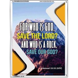 WHO IS A ROCK   Framed Bible Verses Online   (GWAMBASSADOR4800)   "32X48"