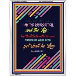 THE RESURRECTION AND THE LIFE   Inspirational Wall Art Poster   (GWAMBASSADOR5351)   