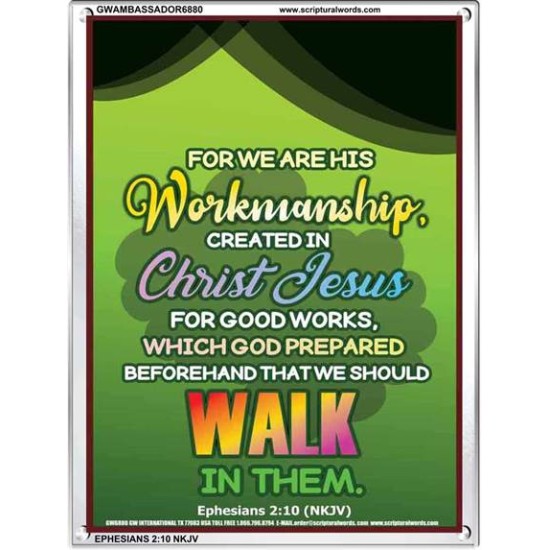 WE ARE HIS WORKMANSHIP   Acrylic Glass framed scripture art   (GWAMBASSADOR6880)   