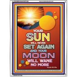 YOUR SUN WILL NEVER SET   Frame Bible Verse Online   (GWAMBASSADOR7249)   