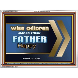 WISE CHILDREN MAKES THEIR FATHER HAPPY   Wall & Art Dcor   (GWAMBASSADOR7515)   "48X32"