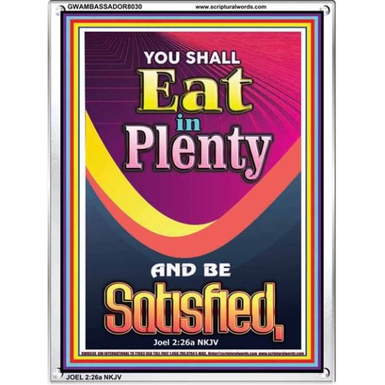 YOU SHALL EAT IN PLENTY   Inspirational Bible Verse Framed   (GWAMBASSADOR8030)   