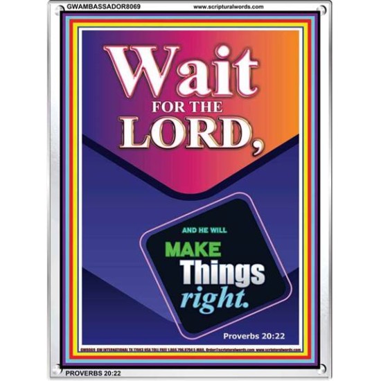 WAIT FOR THE LORD   Framed Scriptural Dcor   (GWAMBASSADOR8069)   