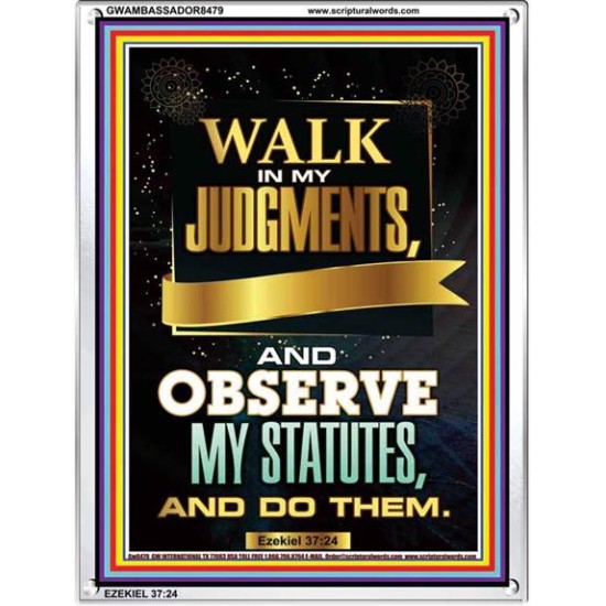 WALK IN MY JUDGEMENTS   Printable Bible Verse to Framed   (GWAMBASSADOR8479)   