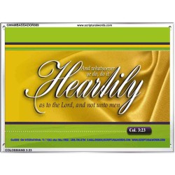 WHATSOEVER YE DO, DO IT HEARTILY   Framed Bible Verses   (GWAMBASSADOR869)   "48X32"