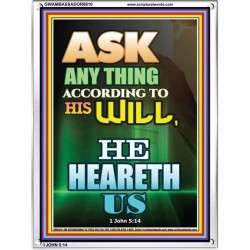 ASK ACCORDING TO HIS WILL   Acrylic Glass Framed Bible Verse   (GWAMBASSADOR8810)   