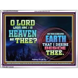 WHOM HAVE I IN HEAVEN   Contemporary Christian poster   (GWAMBASSADOR8909)   "48X32"