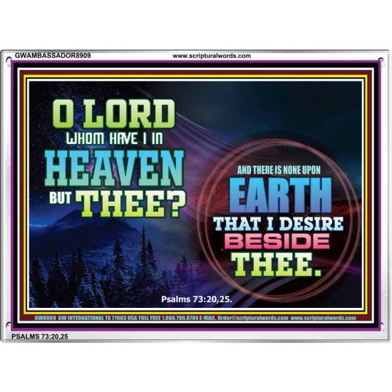 WHOM HAVE I IN HEAVEN   Contemporary Christian poster   (GWAMBASSADOR8909)   