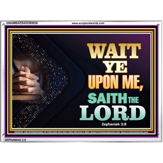 WAIT UPON THE LORD   Bible Scriptures on Forgiveness Acrylic Glass Frame   (GWAMBASSADOR8936)   