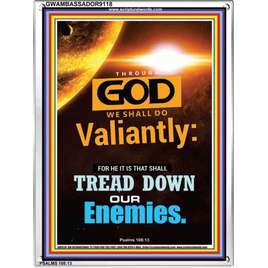 WE SHALL DO VALIANTLY   Printable Bible Verse to Frame   (GWAMBASSADOR9118)   