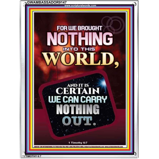 WE BROUGHT NOTHING TO THE WORLD   Frame Scriptures Dcor   (GWAMBASSADOR9147)   