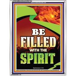 BE FILLED WITH THE SPIRIT   Christian Artwork Frame   (GWAMBASSADOR9182)   