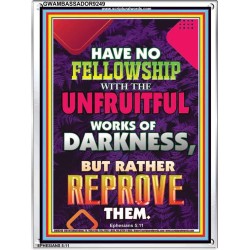 UNFRUITFUL WORKS OF DARKNESS   Christian Paintings   (GWAMBASSADOR9249)   "32X48"