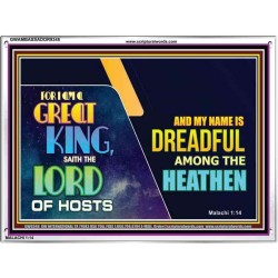 A GREAT KING IS OUR GOD THE LORD OF HOSTS   Custom Frame Bible Verse   (GWAMBASSADOR9348)   "48X32"